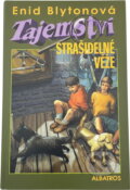 Kniha: Tajemství strašidelné věže (Enid Blytonová a Enid Blytonová; Jan Henke). Albatros SK, 2003