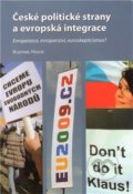 Kniha: České politické strany a evropská integrace (Vlastimil Havlík). Mezinárodní politologický ústav Masarykovy univerzity, 2010