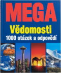Kniha: Mega vědomosti-1000 otázek a odpovědí (Lenz Nikolaus, Nicolas Lenz a Nikolaus Lenz). , 2002