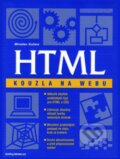 HTML – kouzla na webu - Miroslav Kučera, Computer Press, 2002