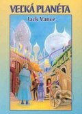 Veľká planéta - Jack Vance, 2001