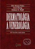 Dermatológia a venerológia - Otto Braun-Falco, Gerd Plewig, Helmut H. Wolff, Osveta, 2001