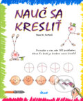 Nauč sa kresliť - Rosa M. Curto, Ikar, 2008