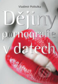 Dějiny pornografie v datech - Vladimír Poštulka, XYZ, 2007