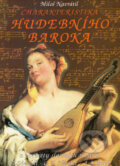 Kniha: Charakteristika hudebního baroka (Miloš Navrátil). Montanex, 1996