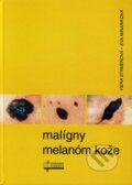 Malígny melanóm kože - Viera Strmeňová, Eva Minariková, Osveta, 2005