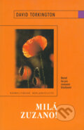 Kniha: Milá Zuzano! (David Torkington). Karmelitánské nakladatelství, 2002