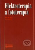 Elektroterapia a fototerapia - Vít Šajter a kolektív, Osveta, 2005