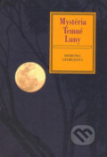 Kniha: Mystéria Temné Luny (Demeter Georgeová). Volvox Globator, 2008