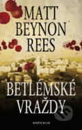 Betlémské vraždy - Matt Beynon Rees, 2008