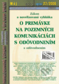 Zákon a novelizovaná vyhláška o premávke na pozemných komunikáciách s odôvodnením, Epos, 2006