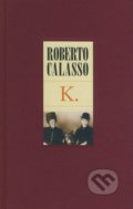 K. - Roberto Calasso, 2008