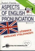 Kniha: Aspects Of English Pronunciation - Učebnice anglické vyslovnosti (Rudolf Plavka). Nakladatelství Fragment, 1997