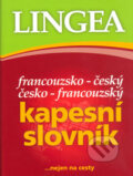 Francouzsko-český česko-francouzský kapesní slovník...nejen na cesty, Lingea, 2006