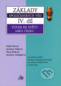 Základy společenských věd IV. - Naďa Pelcová a kol., 2004