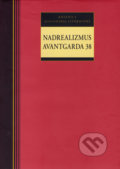 Nadrealizmus - Avantgarda 38 - Milan Hamada, Kalligram, 2006