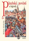 Kniha: Plzeňské pověsti a legendy (Miloslav Bělohlávek). , 2002