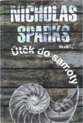 Kniha: Útěk do samoty (Nicholas Sparks a Sparks Nicholas). Ikar, 2002