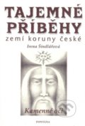 Tajemné příběhy zemí koruny české - Irena Šindlářová, Fontána, 2001