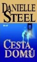 Kniha: Cesta domů (Danielle Steel). Ikar, 2006