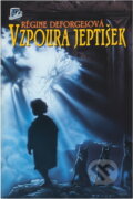 Kniha: Vzpoura jeptišek (Régine Deforges). Talpress, 1995