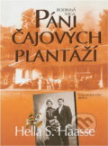 Kniha: Páni čajových plantáží (Hella S. Haasse). Brána, 2003