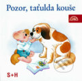 Audiokniha: Pozor, taťulda kouše! (Supraphon). Supraphon, 2005