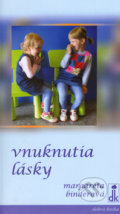 Kniha: Vnuknutia lásky (Margareta Binderová), 2006