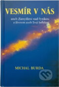 Kniha: Vesmír v nás (Michal Burda). Pragma, 1999