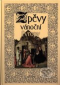 Kniha: Zpěvy vánoční Evropy (Pavel Svoboda). Triton, 2007
