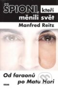 Kniha: Špioni, kteří měnili svět (Manfred Reitz). Víkend, 2008