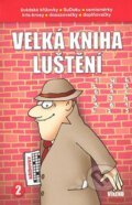 Kniha: Velká kniha luštění 2. (Víkend). Víkend, 2008