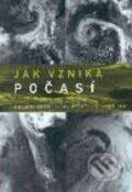 Jak vzniká počasí - Jaroslav Kopáček, Jan Bednář, Karolinum, 2005