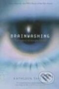 Kniha: Brainwashing (Kathleen Taylor). Oxford University Press, 2006