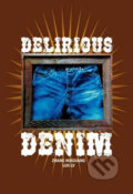 Delirious Denim - Zhang Huiguang, Southbank Publishing, 2007
