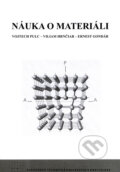 Kniha: Náuka o materiáli (Ernest Gondár, Viliam Hrnčiar a Vojtech Pulc). STU, 2008