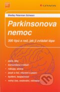 Kniha: Parkinsonova nemoc (Shelley Peterman Schwarz). Grada, 2008