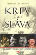 Krev & Sláva - Daniel Myerson, Alpress, 2007