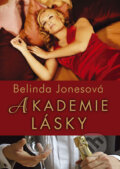 Kniha: Akademie lásky (Belinda Jones). BB/art, 2008