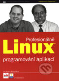 Linux profesionálně - Jon Masters, Richard Blum, Zoner Press, 2008