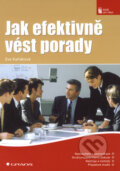 Jak efektivně vést porady - Eva Kaňáková, Grada, 2008