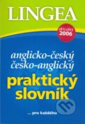 Anglicko-český/česko-anglický praktický slovník - Kolektiv autorů, Lingea, 2006