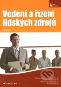 Vedení a řízení lidských zdrojů - Jiří Halík, Grada, 2008