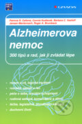 Kniha: Alzheimerova nemoc (Patricia R. Callone a kolektív). Grada, 2008
