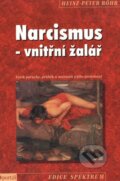 Narcismus - vnitřní žalář - Heinz-Peter Röhr, Portál, 2008