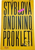 Kniha: Ondinino prokletí (Valja Stýblová). , 2003