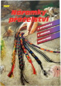 Kniha: Náramky přátelství z provázků a dalších materiálů (Marion Bardehle a Stephanie Kraft). Anagram, 2002
