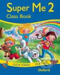 Kniha: Super Me 2 - Class Book (Vicky Gil a Lucia Tomas). Oxford University Press, 1998