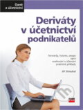 Kniha: Deriváty v účetnictví podnikatelů (Jiří Strouhal). Computer Press, 2005