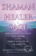 Kniha: Shaman, Healer, Sage (Alberto Villoldo). Bantam Press, 2001